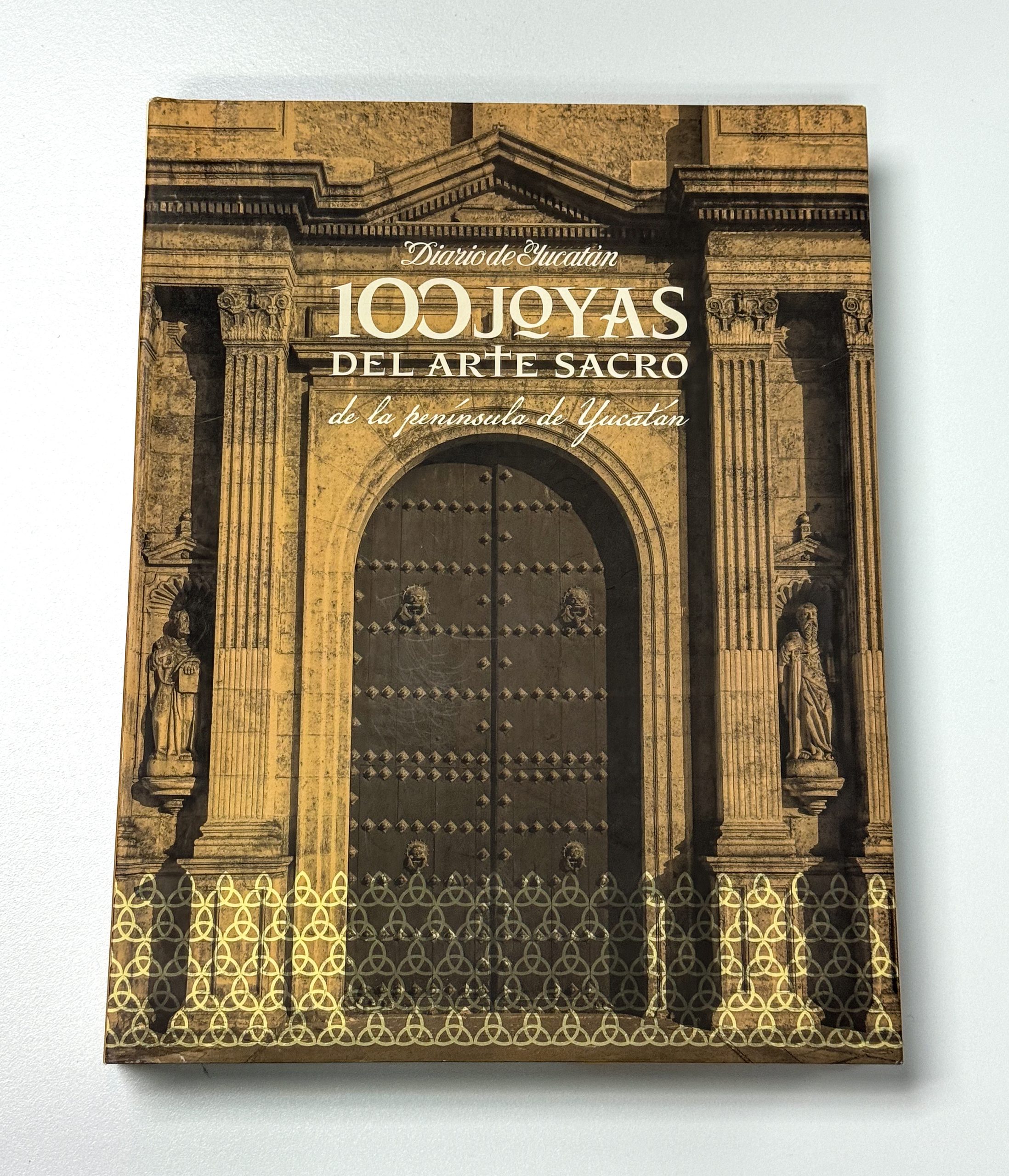 Libro: 100 joyas del arte sacro de la península de Yucatán